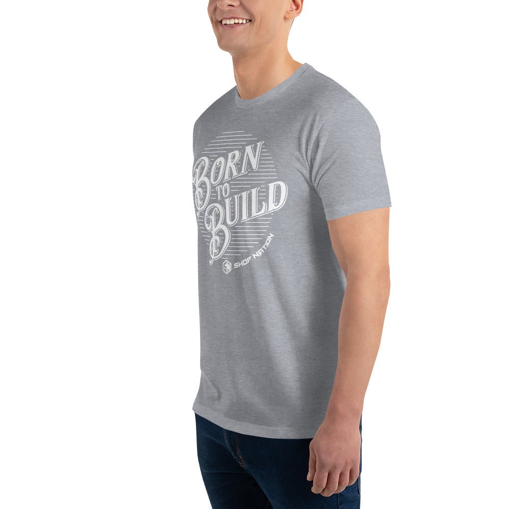 Born to Build Tee - Shop Nation Store