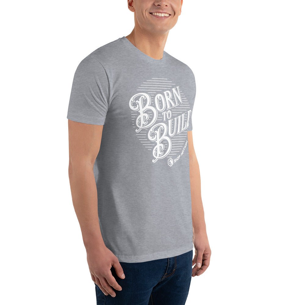 Born to Build Tee - Shop Nation Store